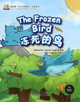My First Chinese Storybooks Animals The Frozen Bird